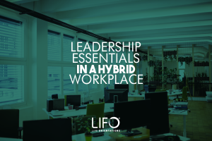 Leadership Essentials in a Hybrid Workplace