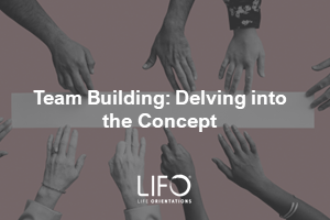 Team Building: Delving into the Concept