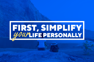 Simplify Your Life Personally