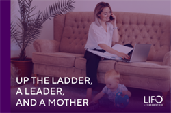 Up the Ladder, a Leader, and a Mother