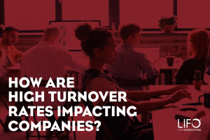How are High Turnover Rates Impacting Companies ?